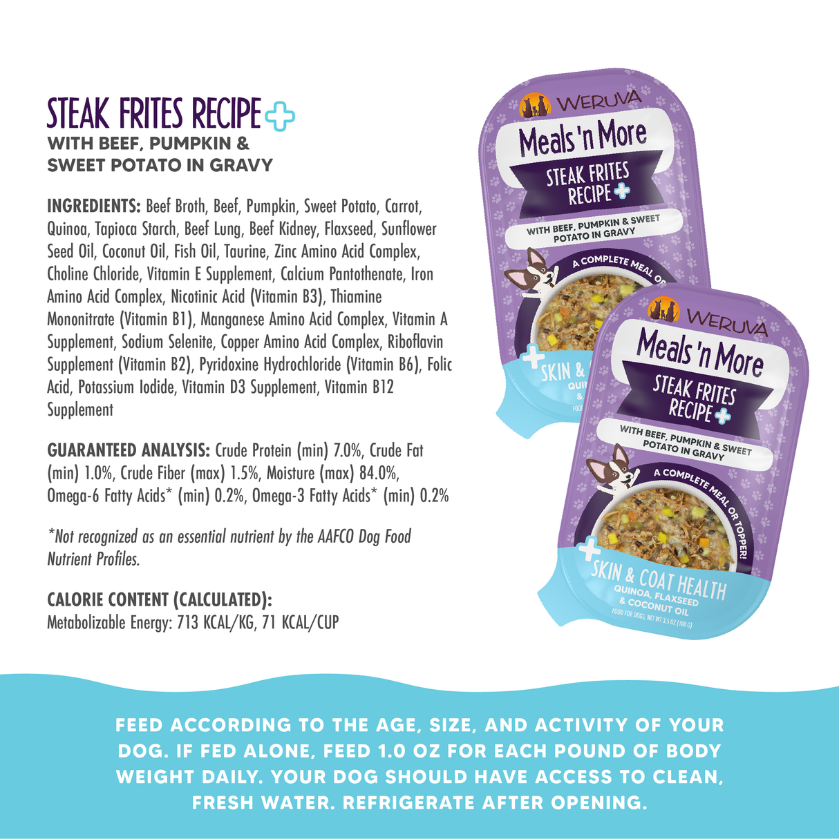 WERUVA DOG MEALS N' MORE STEAK FRITES RECIPE PLUS 3.5OZ CUP